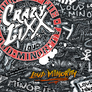 Crazy Lixx - Loud Minority