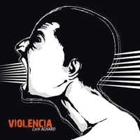 CYRIL ACHARD - Violencia