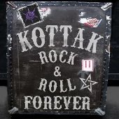 KOTTAK - Rock & Roll Forever